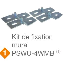 Kit de fixation mural pour PSW et PSWB